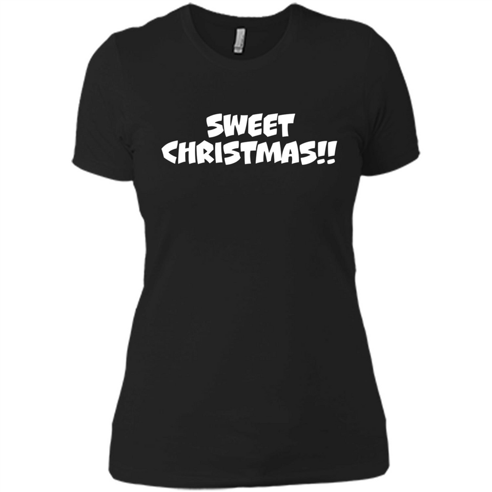 SWEET CHRISTMAS sweetchristmas - Ladies' Boyfriend T-Shirt