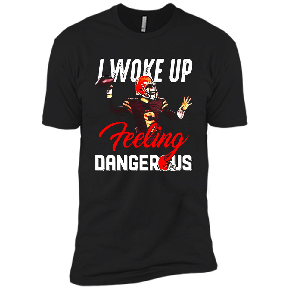 I woke up feeling dangerous - Premium Short Sleeve T-Shirt