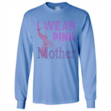 Breast cancer awareness mother - Long Sleeve T-Shirt