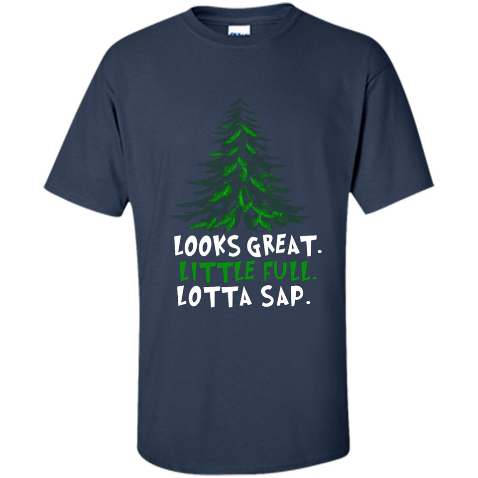 Looks Great Little Full Lotta Sap Funny Christmas Mug PINGPONG - Shirt