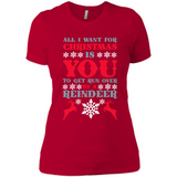 All I Want For Christmas Is You To Get Run Over By A Reindeer - Ladies' Boyfriend T-Shirt