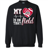 Ohio State Buckeyes Football My Heart is on that Field - Sweatshirt