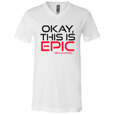 Okay, This is Epic' Ben Shapiro Quote - Canvas Unisex V-Neck