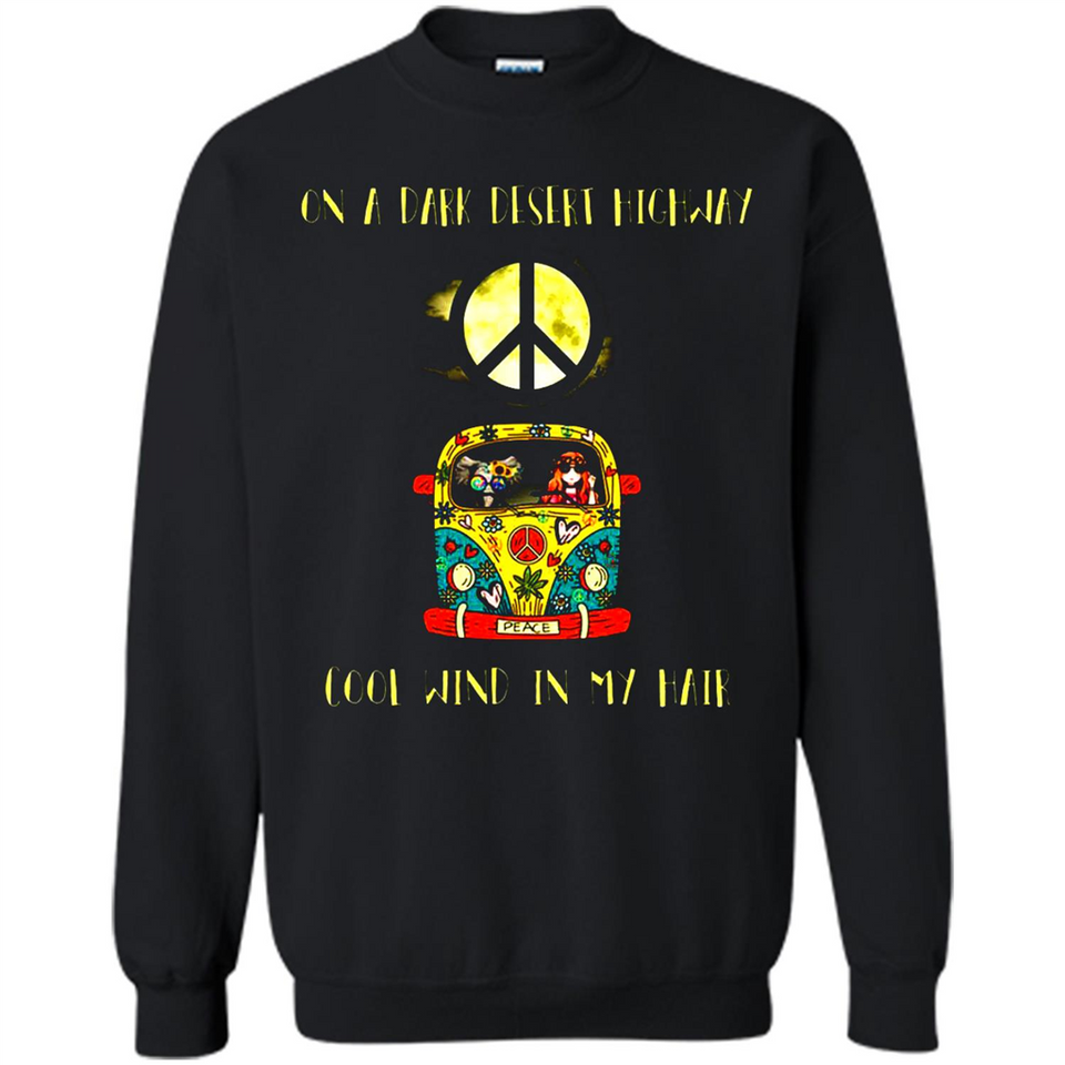 Peace-On A Dark Desert Highway Cool Wind In My Hair Shirt PINGPONG - Sweatshirt