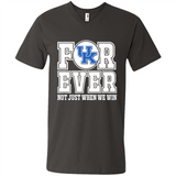 Kentucky Wildcats Forever For ever not just when we win - Men's V-Neck