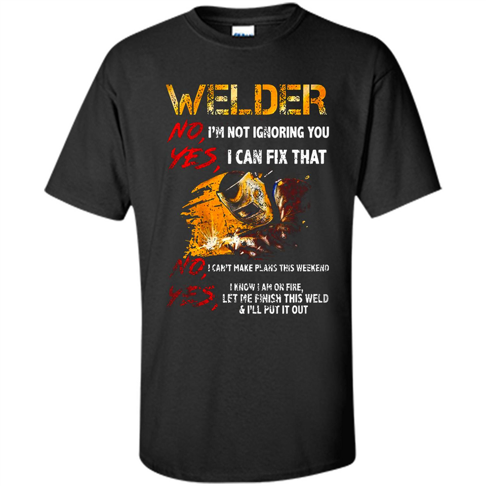 Know I'm on fire let me finish this weld shirt Sweatshirt - Shirt