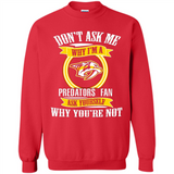 Don't Ask Me Why I'm A Nashville Predators Fan Ask Yourself
