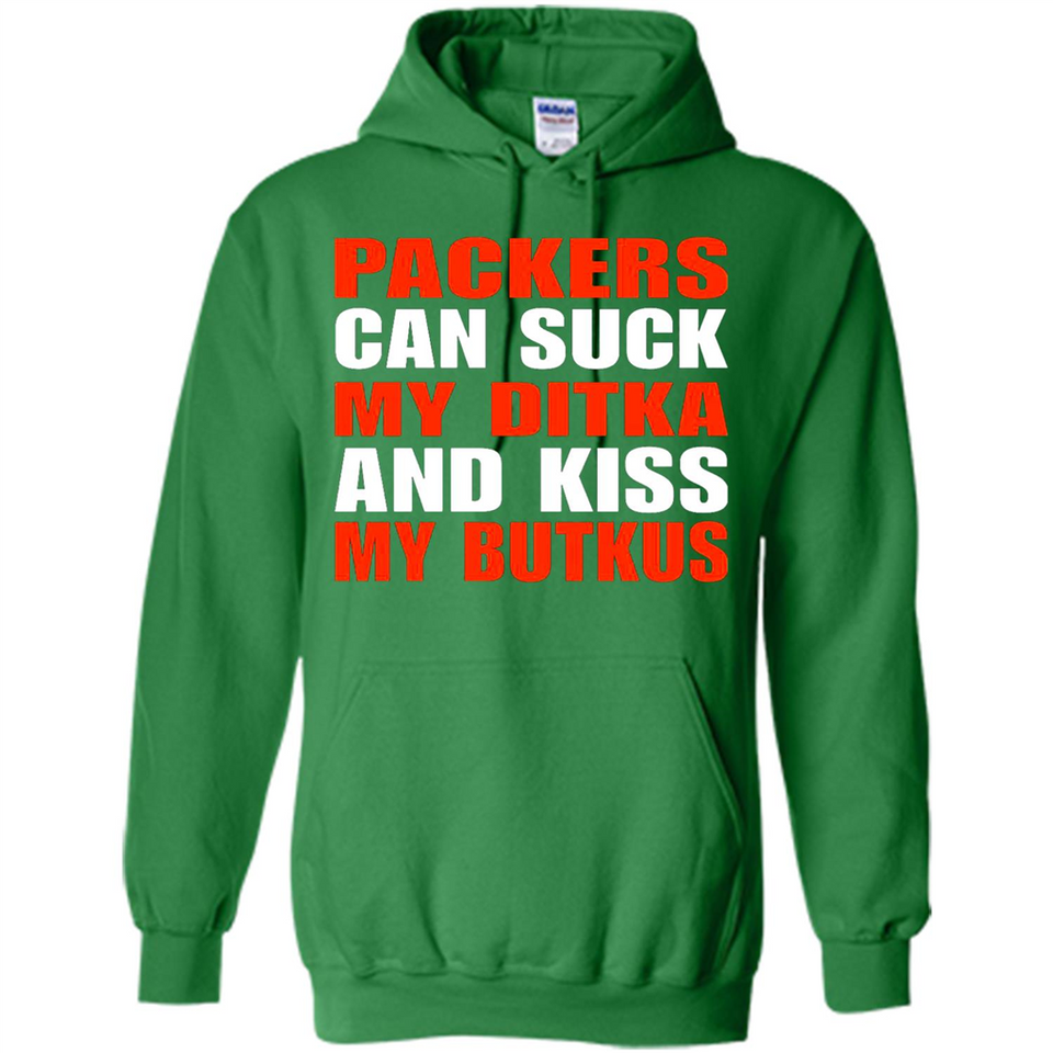 Packers can suck my Ditka and kiss my Butkus PINGPONG - Hoodie