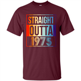 Retro Straight Outta 1975 43 Years Old - Shirt