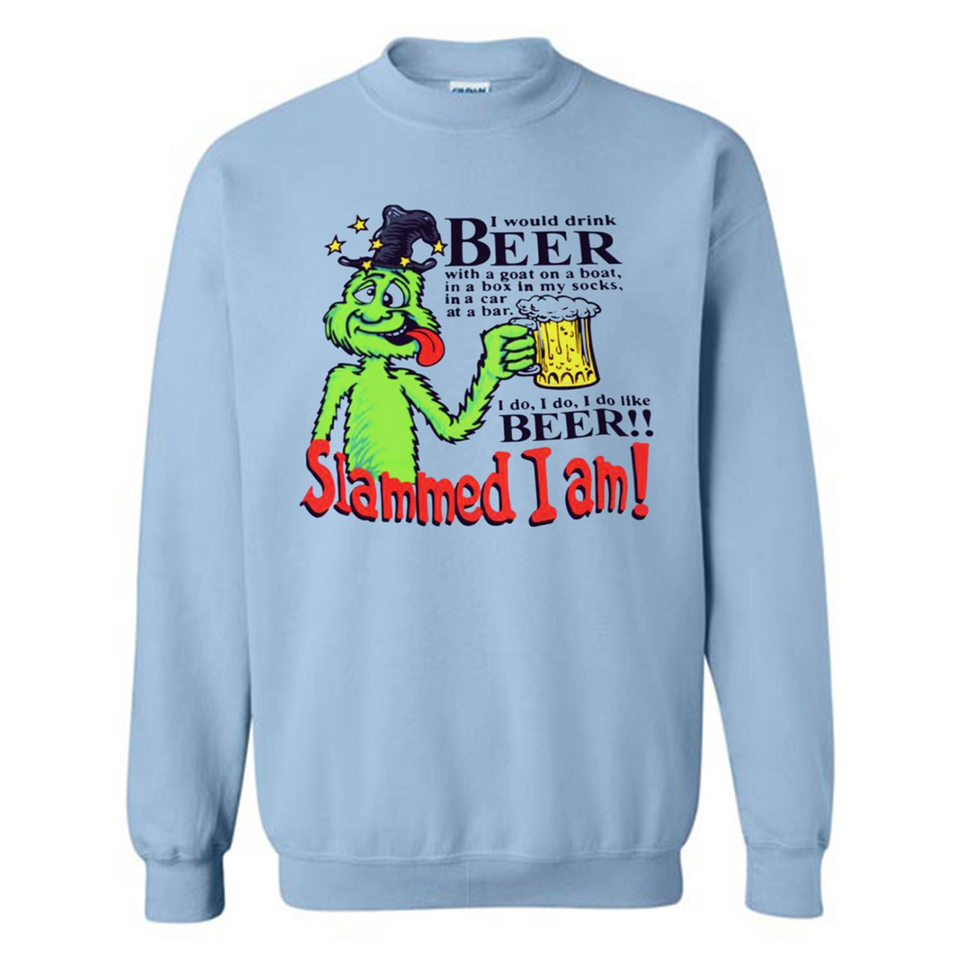 Slammed I Am I Would Drink Beer With A Goat On A Boat Shirt - Sweatshirt