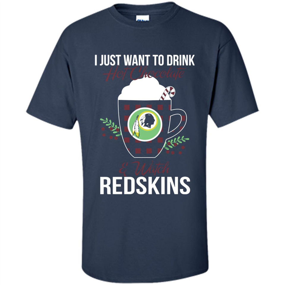 I Just Want To Drink Hot Chocolate & Watch Washington Redskins Ugly Christmas Sweater PINGPONG