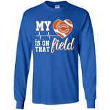 Chicago Bears Football My Heart is on that Field - Long Sleeve T-Shirt