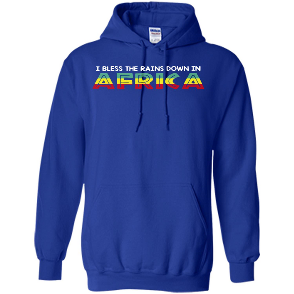I BLESS THE RAINS DOWN IN AFRICA