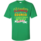 Pajamas, Eggnog and Christmas Movies Count Me In - Shirt
