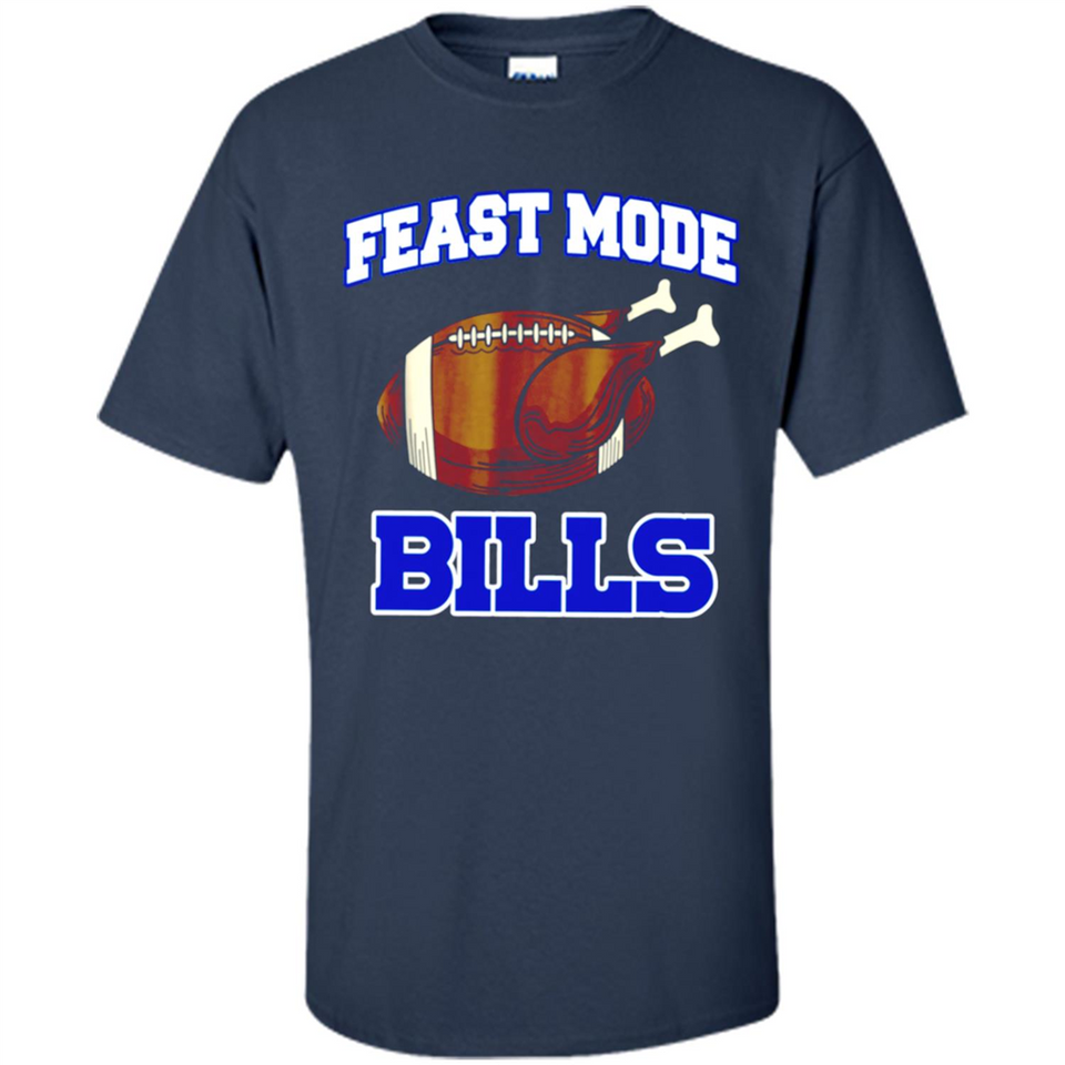 Feast Mode Bills Shirt - Buffalo Turkey Thanksgiving