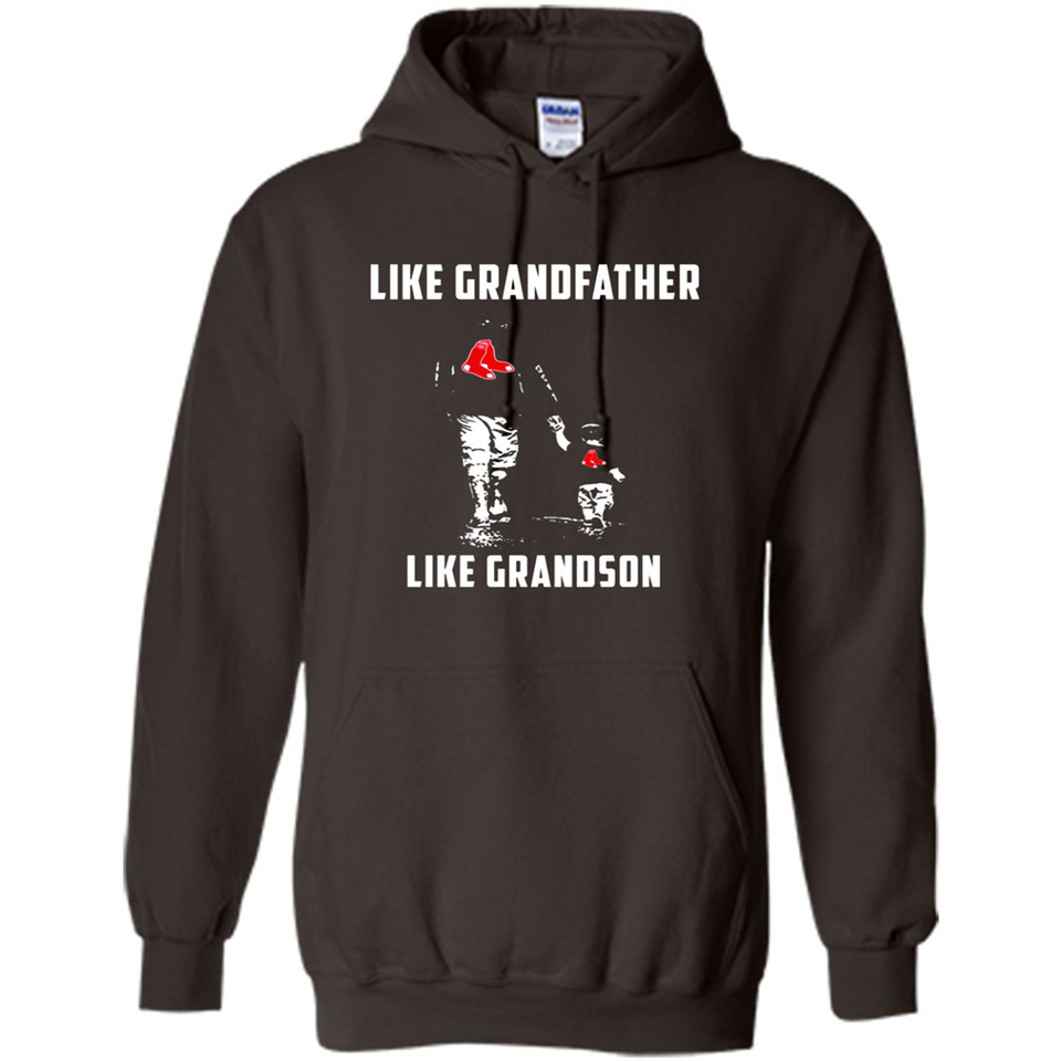 Boston Red Sox GrandFather Like GrandSon - Hoodie