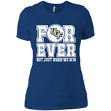 UCF Knights Forever For ever not just when we win - Ladies' Boyfriend T-Shirt