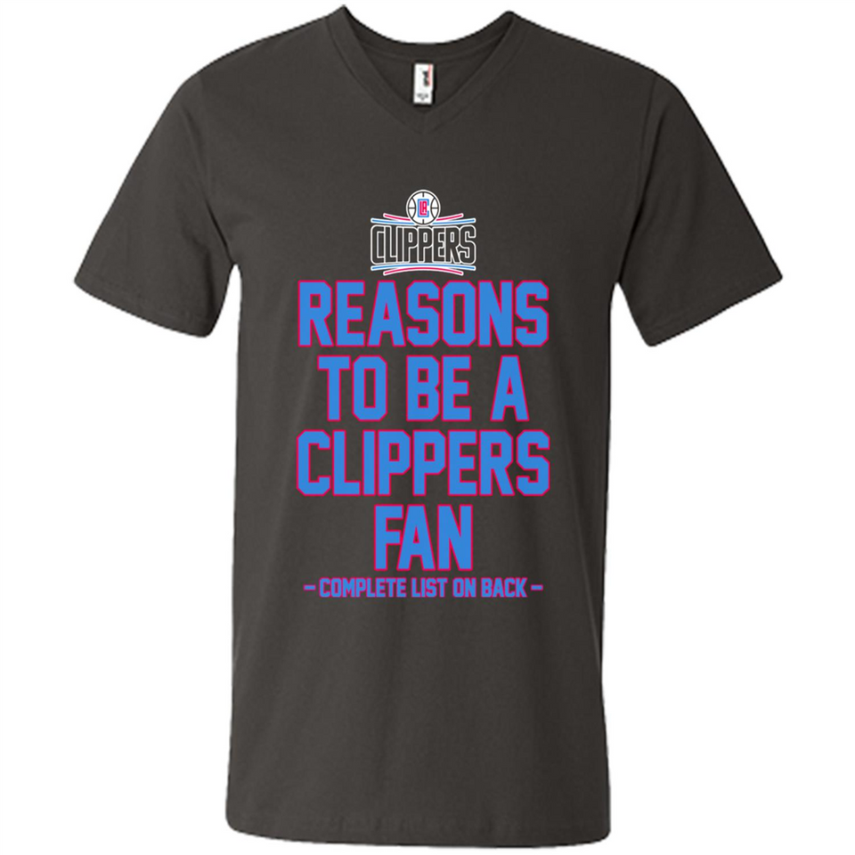Reasons to be a LA Clippers Fan Complete List on Back - Men's V-Neck