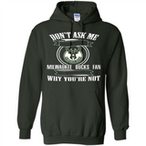 Don't Ask Me Why I'm A Milwaukee Bucks Fan Ask Yourself