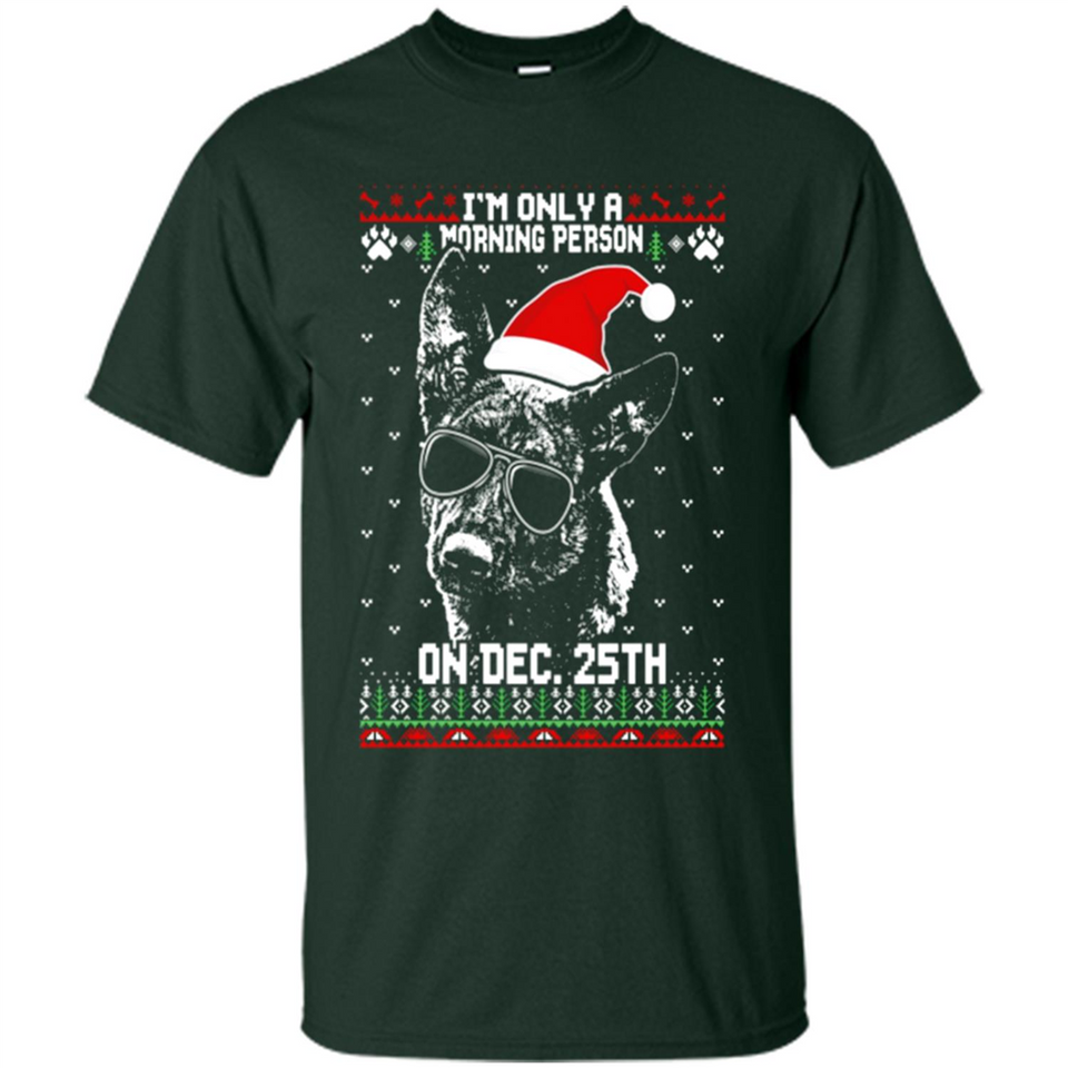 Morning Person Dutch Shepherd Funny Xmas - Shirt