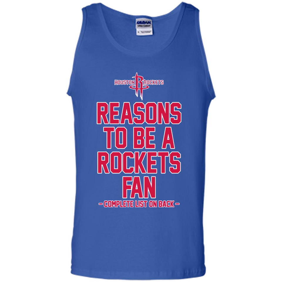 Reasons to be a Houston Rockets Fan Complete List on Back - Tank Top