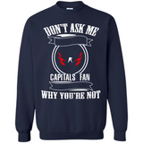 Don't Ask Me Why I'm A Washington Capitals Fan Ask Yourself