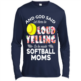 God Said let There Be Loud Yelling So He Made Softball Moms - Canvas Long Sleeve T-Shirt