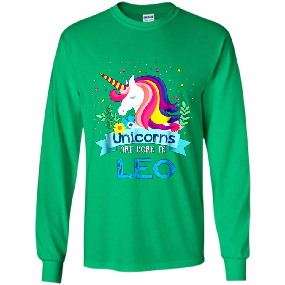 Unicorns are born in Leo Birthday Rainbow Gift Ladies Custom