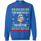 Too weird to live too rare to die Christmas - Sweatshirt