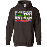 Some Grandmas Play Bingo Real Grandmas Watch Baseball