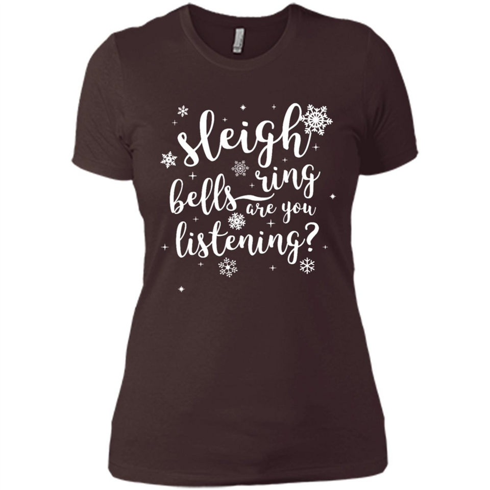 Sleigh Bells Ring Are You Listening Christmas Carol - Ladies' Boyfriend T-Shirt