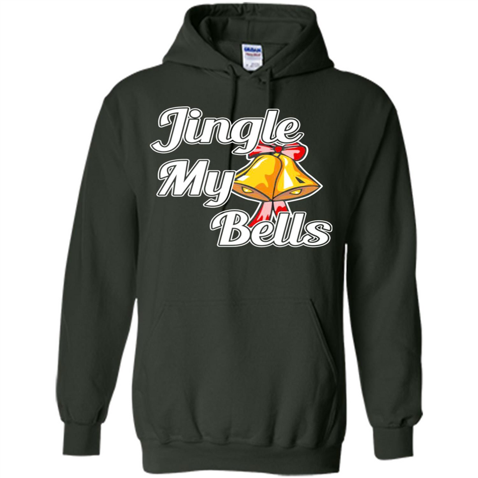 Jingle My Bells - Hoodie