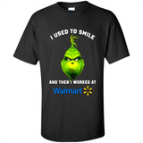 The Grinch - I Used To Smile And Then I Worked At Walmart