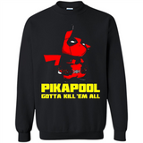 Pikapool Gotta Kill Them All Shirt PINGPONG - Sweatshirt