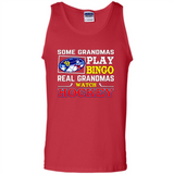 Some Grandmas Play Bingo Real Grandmas Watch Hockey