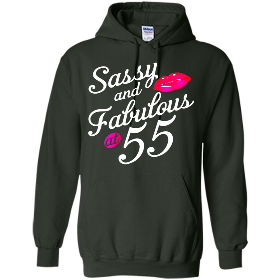 Sassy and Fabulous at 55 - 55th Birthday - Hoodie