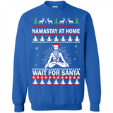 Namastay at home and wait for Santa Christmas - Sweatshirt