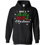 Have A Holly Jolly Christmas T-Shirt Cute Mistletoe - Hoodie