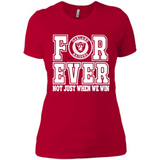 Oakland Raiders Forever For ever not just when we win - Ladies' Boyfriend T-Shirt