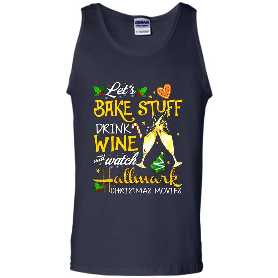 Let’s Bake Stuff Drink And Watch Hallmark Christmas Movies Sweatshirt PINGPONG