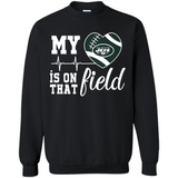 New York Jets Football My Heart is on that Field - Sweatshirt