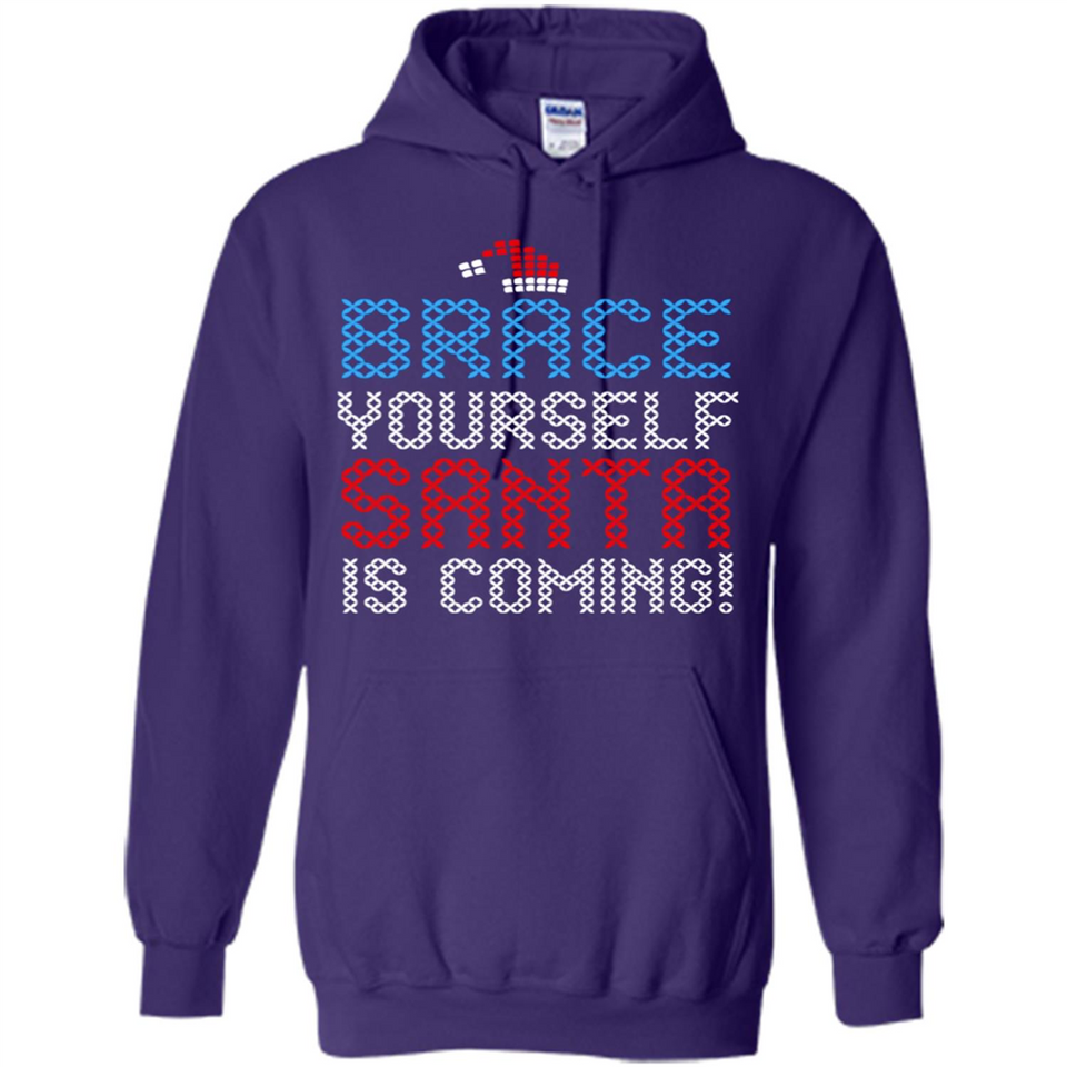 Brace Yourself Santa is coming Christmas - Hoodie