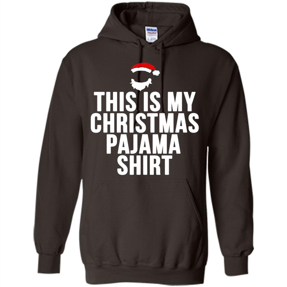This is my pajama Tshirt Christmas - Hoodie