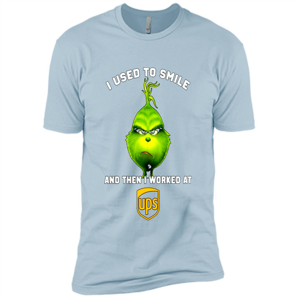 The Grinch - I Used To Smile And Then I Worked At UPS