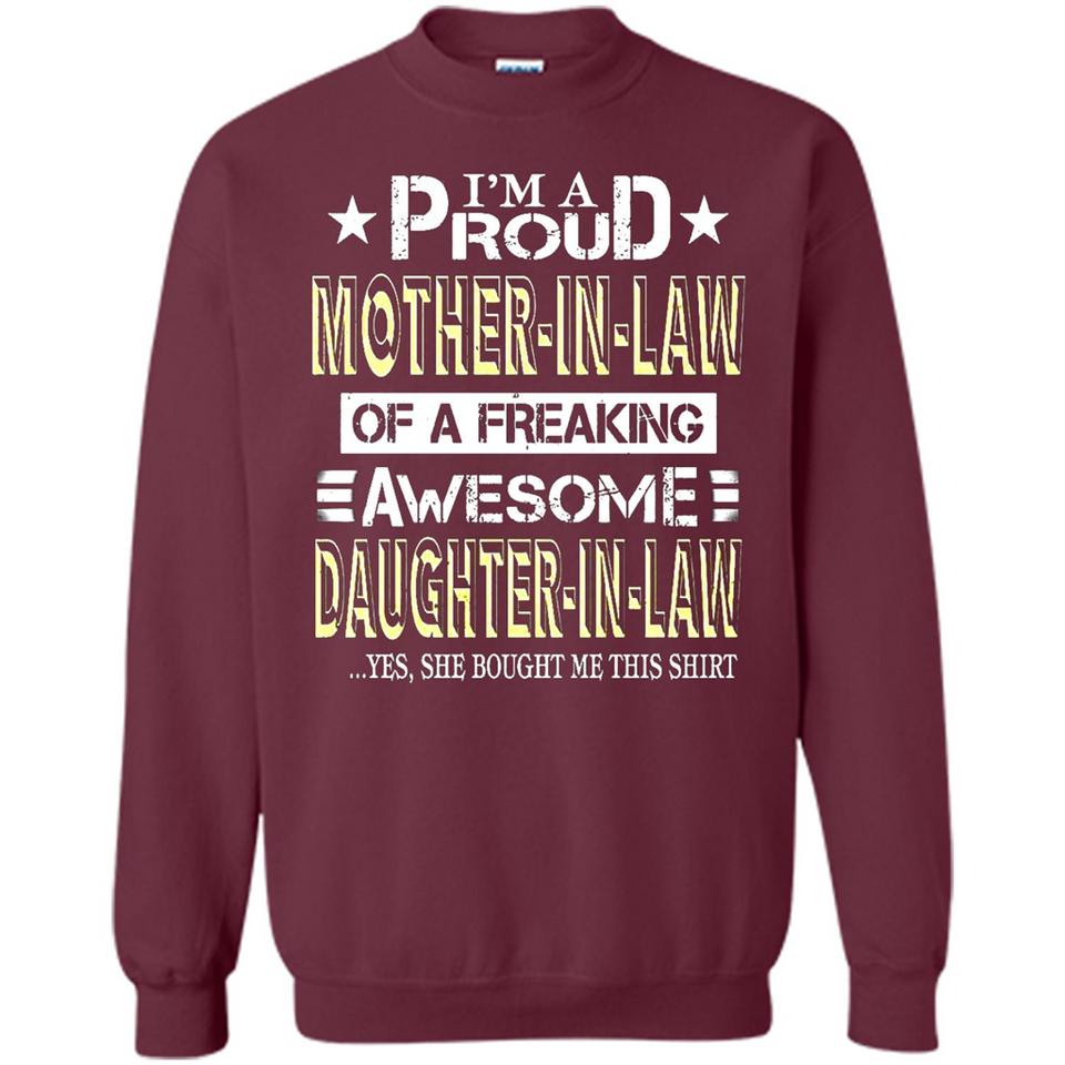 I'm A Proud Mother In Law Of A Freaking Awesome Daughter - Sweatshirt