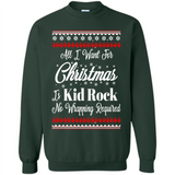 All I want for Christmas is kid rock no wrapping required sweater PINGPONG