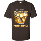 Yes I Do Have A Retirement Plan I Plan On Hunting Christmas PINGPONG