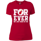Miami Heat Forever For ever not just when we win - Ladies' Boyfriend T-Shirt