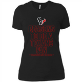 Reasons to be a Houston Texans Fan Complete List on Back - Ladies' Boyfriend T-Shirt