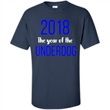 2018 The Year of the underdog tee - Shirt